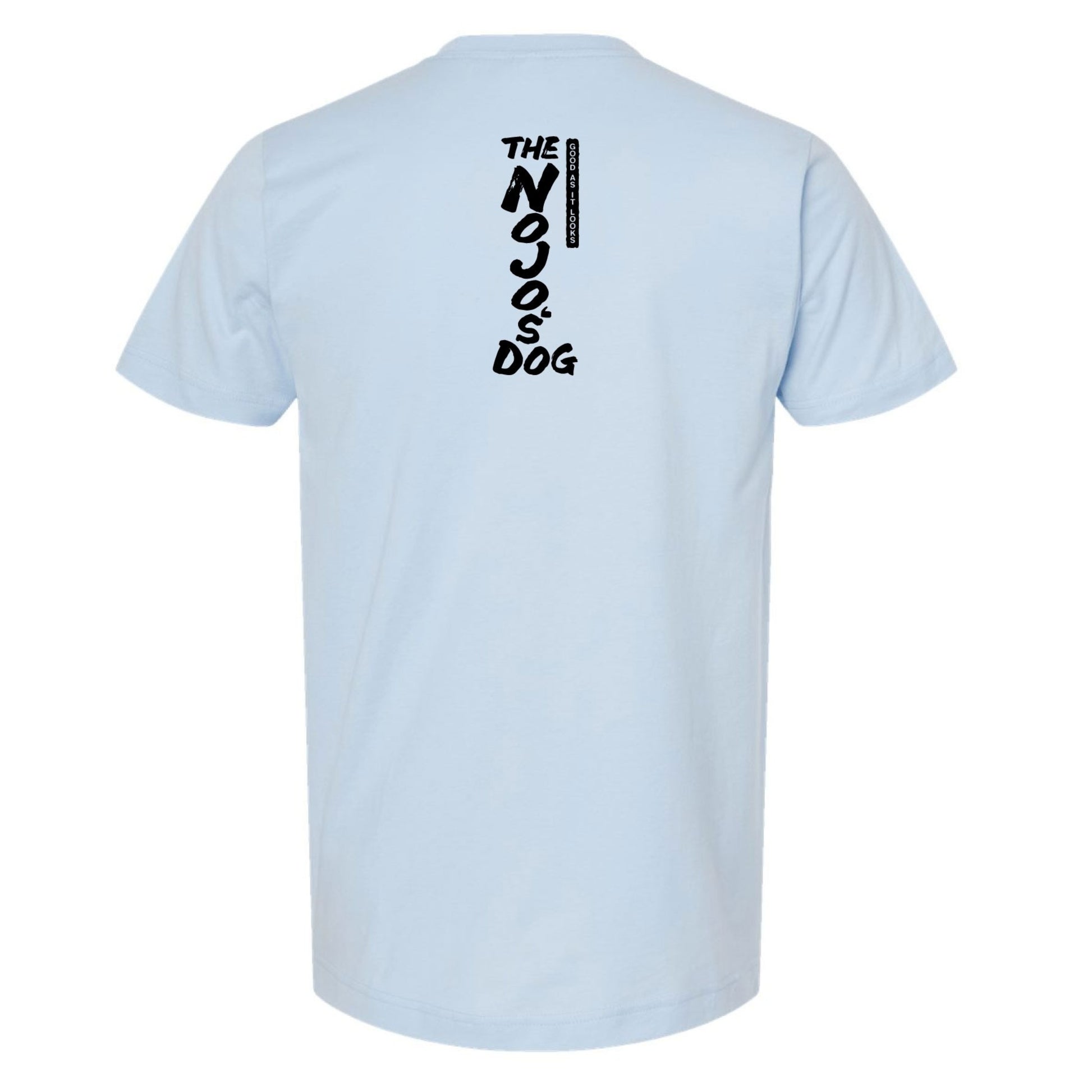 The Nojo's Dog T-Shirt BACK